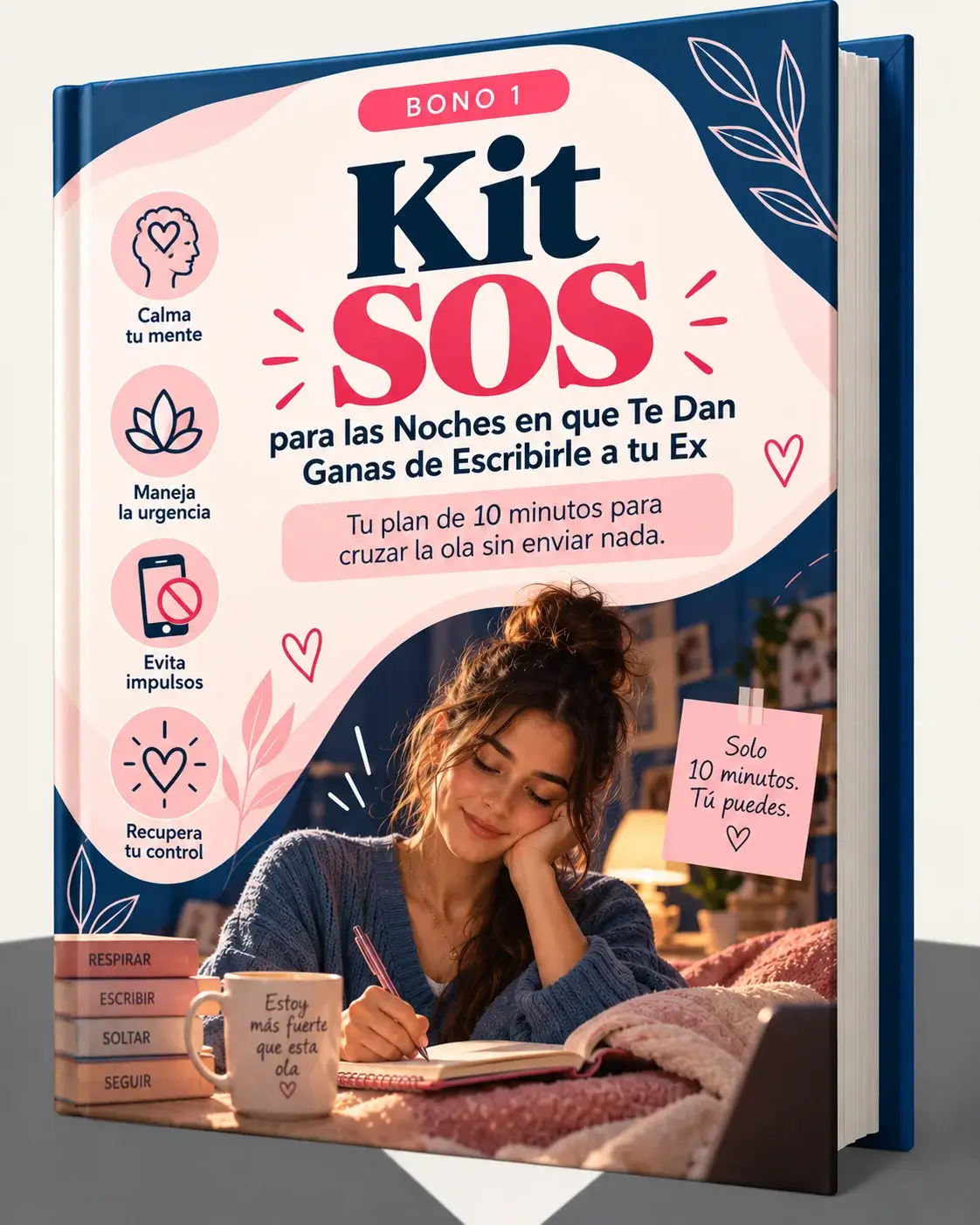 Bono 1: Kit SOS para las noches en que te dan ganas de escribirle a tu ex